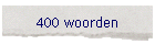 400 woorden
